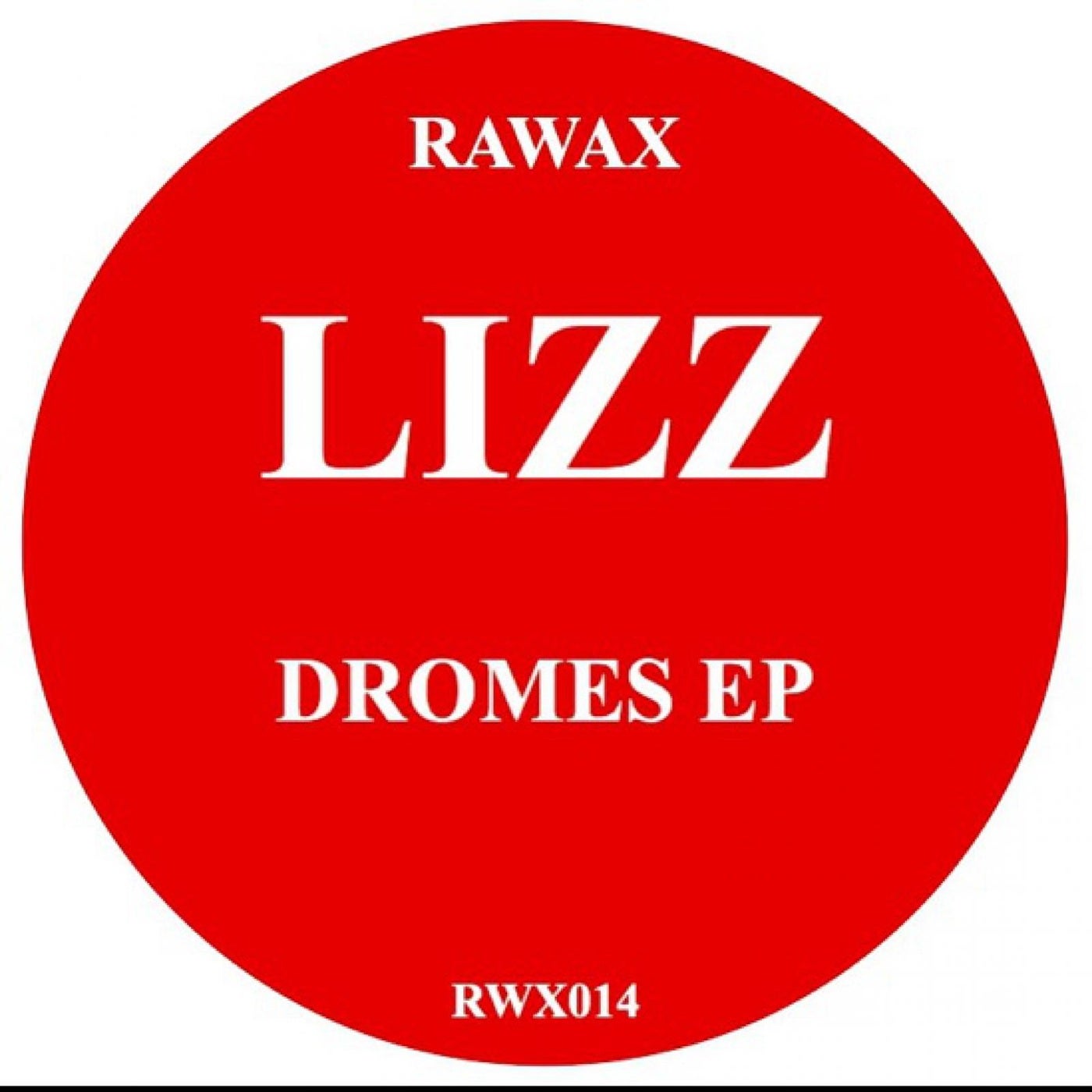 Lizz – Dromes EP [RWX014]